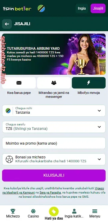 Usajili wa haraka kwa mbofyo mmoja SpinBetter Tanzania